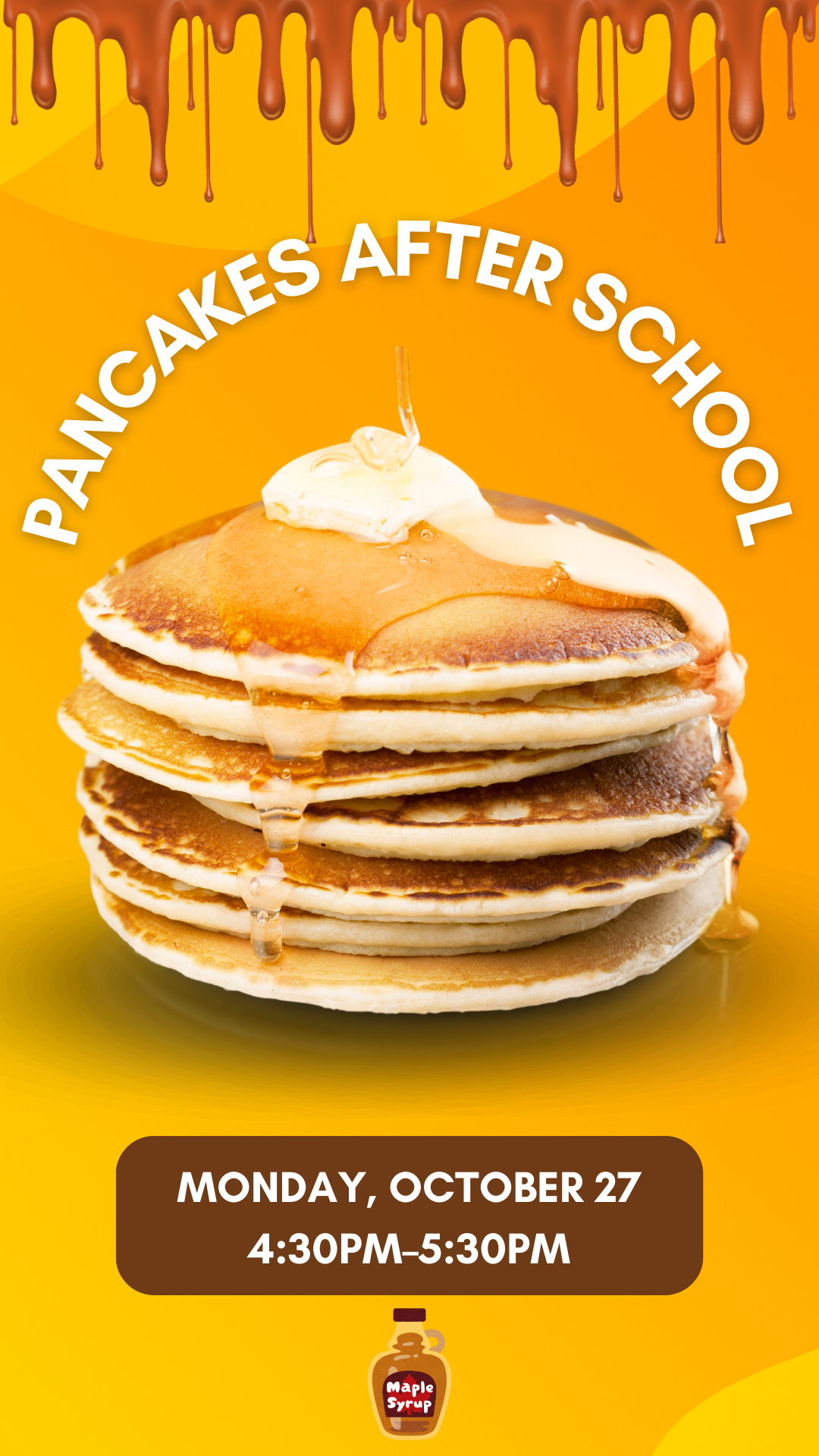 a stack of pancakes with butter on top, syrup dripping from the top of image, and program details