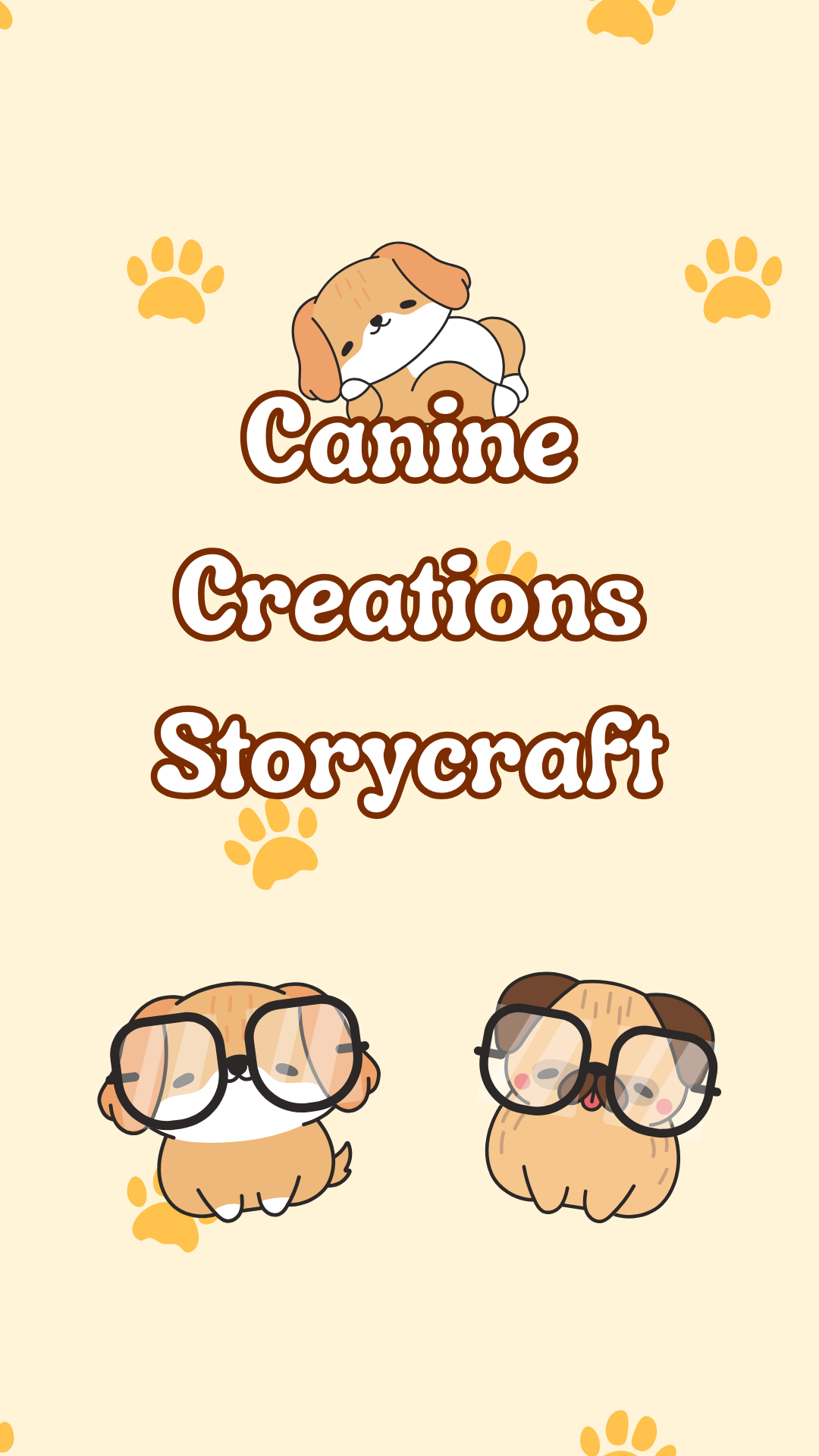 Yellow background with paw prints. Illustration of dogs. Text reads "Canine Creations Storycraft."
