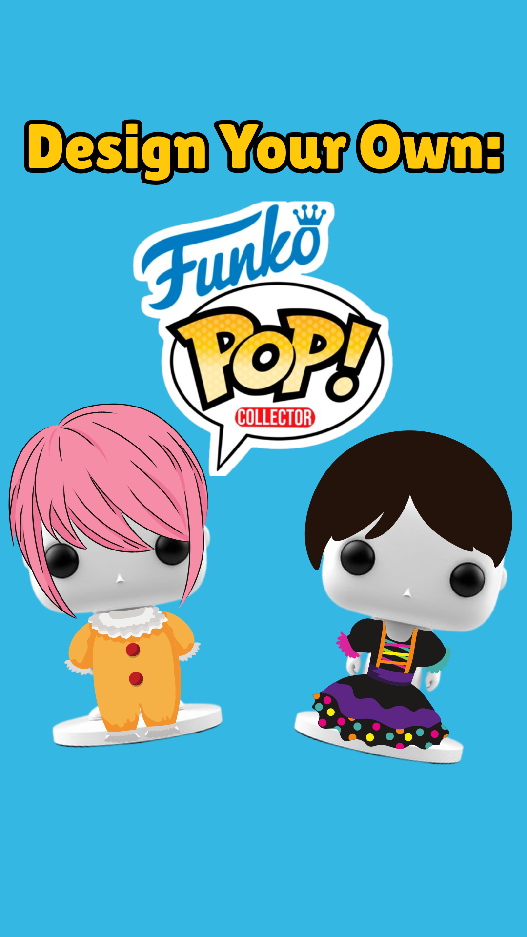 Funko Pop figures in front of blue background. Text reads "Design Your Own: Funko Pop."