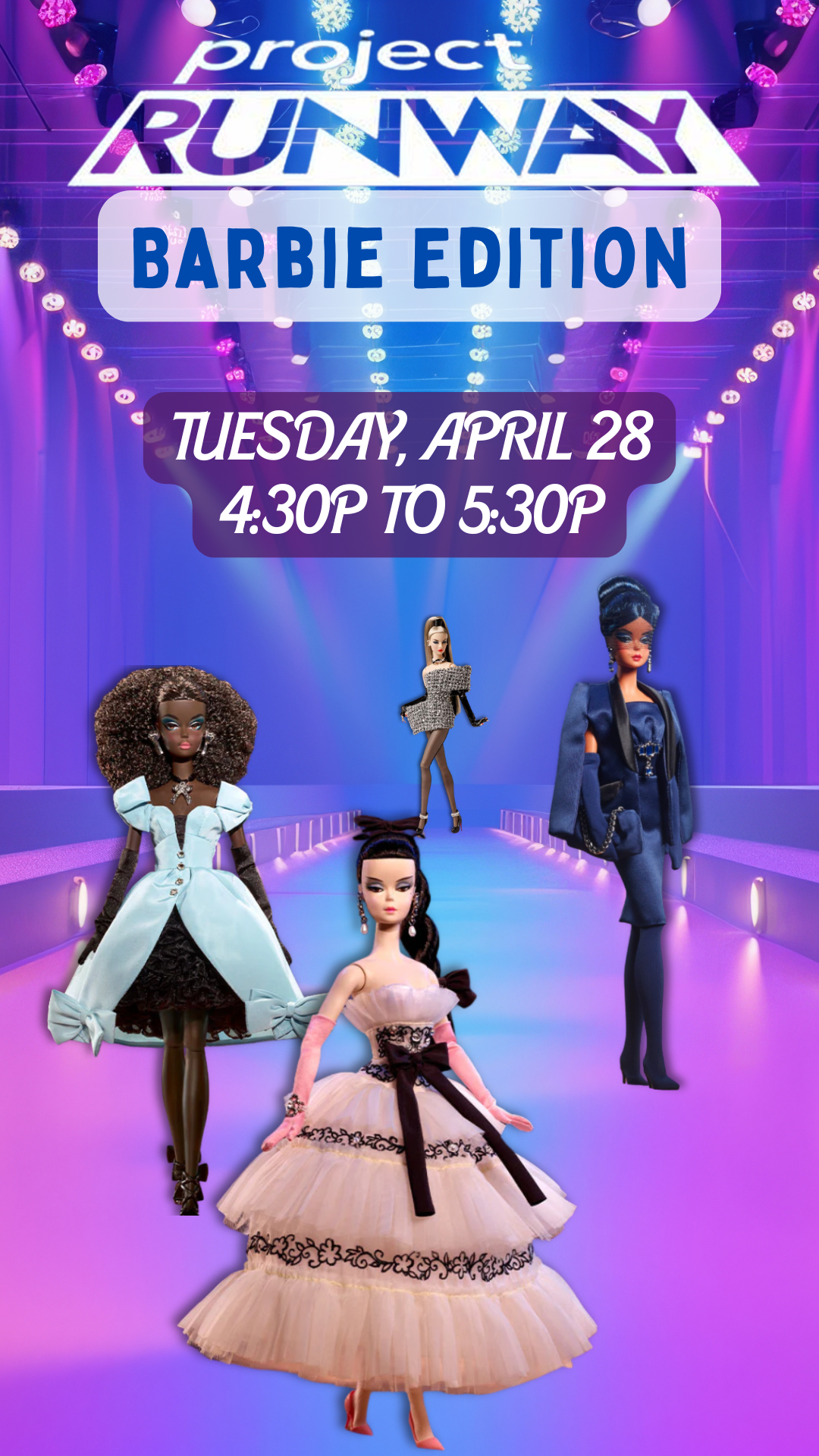 purplish runway background with 4 barbies standing in stylish clothes, and program details